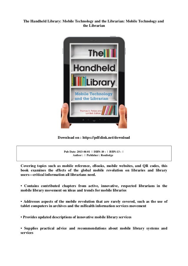 The Handheld Library: Mobile Technology and the Librarian: Mobile Technology and the Librarian